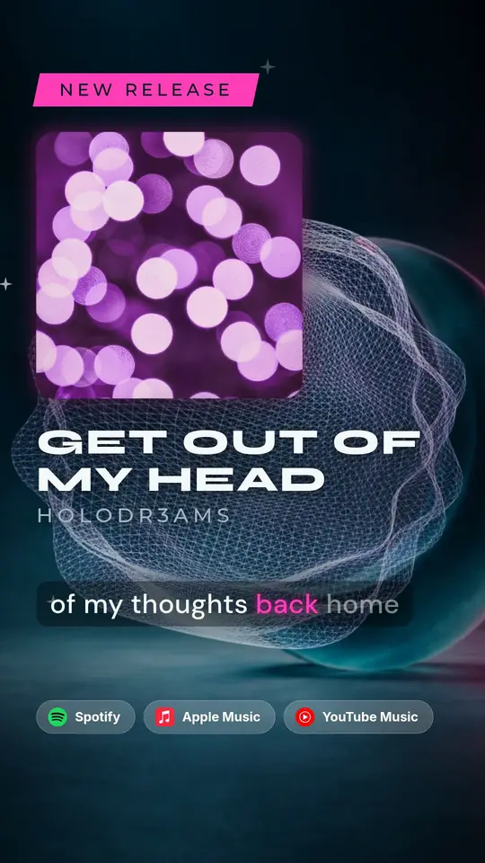 A vertical lyric video for “Get Out of My Head” by Holodr3ams: a New release slip over the cover, a karaoke line below